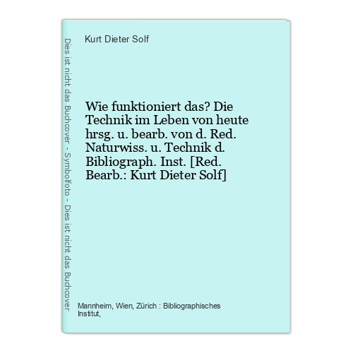 Wie funktioniert das die - wie, das?