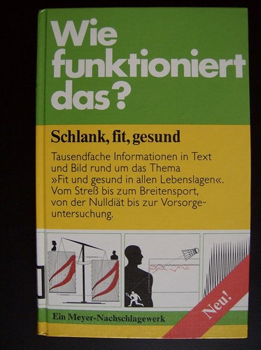 Wie funktioniert das - ?, gesund