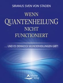 Wenn quantenheilung nicht - wenn,